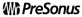PreSonus